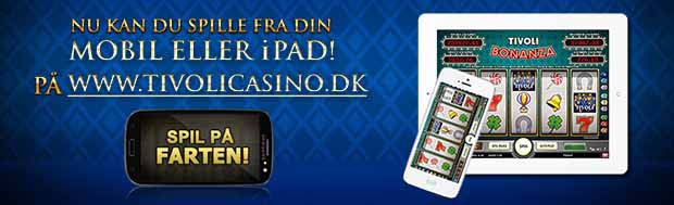 Tivoli Casino - nu med tablet og mobil løsning Tivoli Casino - nu med tablet og mobil løsning