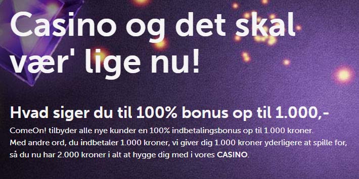 Ny eksklusiv bonus: Få en dobbelt så stor casino bonus på ComeOn